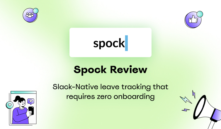 Spock Review (2026): Slack-Native Leave Tracking That Requires Zero Onboarding